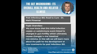 Post Infectious IBS: Road to Cure – Dr. Mark Pimental