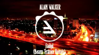 Alan Walker - Faded (Beam Trance Remix)