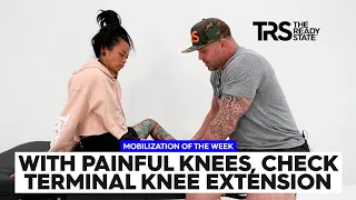Mobilization of the Week: Terminal Knee Extension