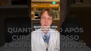 Quanto tempo após uma curetagem ou aspiração posso engravidar novamente? #medicina #gravidez #fiv