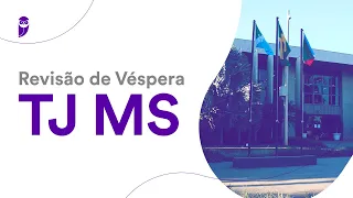 Revisão de Véspera TJ MS