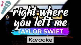 Taylor Swift - right where you left me - Karaoke Instrumental (Acoustic)