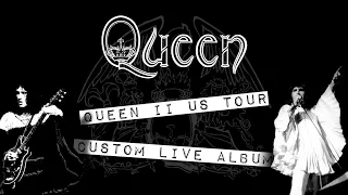 Queen - US 1974 Support Tour - Custom Live Album