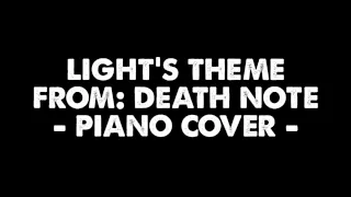 [Piano Cover] Light's Theme (Death Note)
