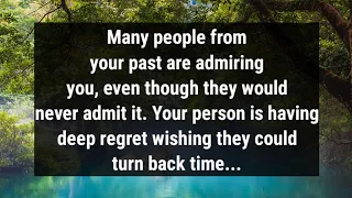 💌Many people from your past are admiring you, even though they would never admit it. Your person...