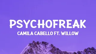 Camila Cabello - psychofreak ft. WILLOW (Lyrics)