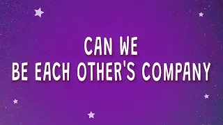 Justin Bieber - Can we be each other's company (Company) (Lyrics)  | 1 Hour