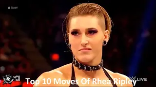 Top 10 Moves Of Rhea Ripley