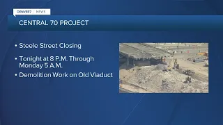 Central 70 Update: Steele St. closing under I-70 this weekend