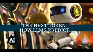 The Next Token: How LLMs Predict
