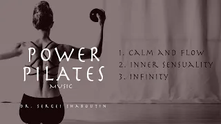 Dr. Sergei Shaboutin - Power Pilates Music (1H of Music for Pilates - Instrumental Background Music)