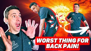 The WORST Thing You Can Do For LOW BACK PAIN