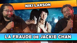 Niki Larson , la fraude de Jackie CHAN