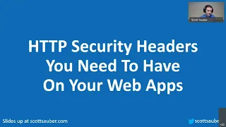 HTTP Security Headers You Need To Have On Your Web Apps - Scott Sauber - NDC London 2021