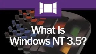 What Is Windows NT 3.5?