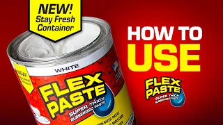 How To Use Flex Paste (New Stay Fresh Packaging)