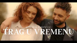 Nemanja Radosevic - Trag u vremenu (Official Video)