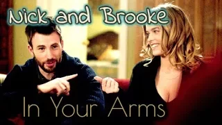 Nick and Brooke  | Before we go (In Your Arms)