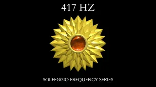 417 Hz Sound Bath / 5 Minute Meditation / Remove Negative Energy / Solfeggio Frequency Series