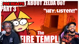 PDE Reacts | Something About Zelda Ocarina of Time PART 3: The FIRE TEMPLE (REACTION)