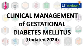 (New) Clinical Management of Gestational Diabetes Mellitus