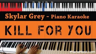 Skylar Grey - Kill For You ft. Eminem (NO RAP) - HIGHER Key (Piano Karaoke / Sing Along)