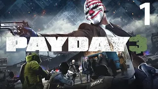 Payday 3  - Геймплей Прохождение Часть 1 ( без комментариев, PC)