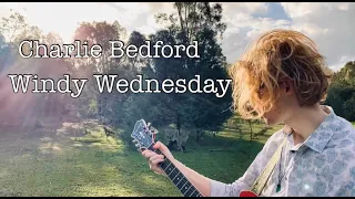 Charlie Bedford - Windy Wednesday