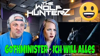 GOTHMINISTER - Ich Will Alles 2017  Official Music Video  AFM Records | THE WOLF HUNTERZ Reactions