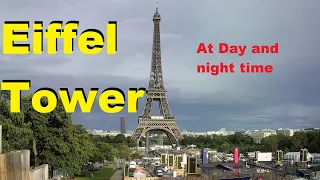 Eiffel Tower, How it looks at day and night time