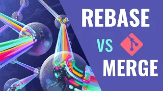 Git Rebase Vs. Merge