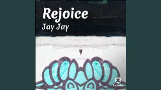 Rejoice