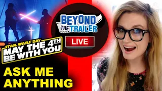 Star Wars Day 2021 Ask Me Anything! - Beyond The Trailer's Grace Randolph