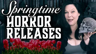 New Horror This Spring • Scary books out April and May 2024