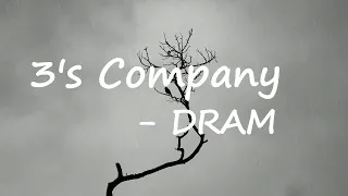 DRAM – 3's Company Lyrics