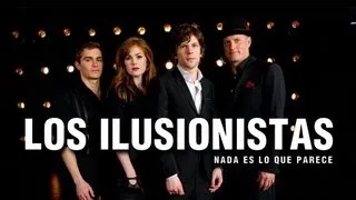 Los Ilusionistas - Nada es lo que parece