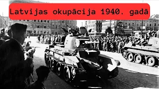 17. jūnijs - Latvijas okupācija. Notikumi 1938.-1940. gadā.