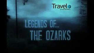 Legends of The Ozark Mountains - (RARE Travel Channel Docu)