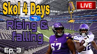 “SKOL 4 Days” risers and fallers, Kareem Hunt, O Line disarray and more