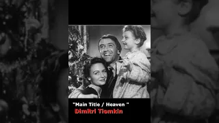 It's A Wonderful Life  "Main Title/Heaven"  Dimitri Tiomkin Musical Score