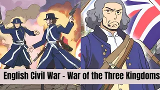 The English Civil War- War of the three Kingdom | Documentary