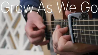 Grow as We Go - Ben Platt - Fingerstyle Guitar Cover