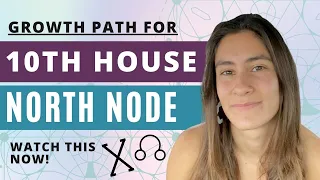 North Node In 10th House // Your Path To GROWTH In This Lifetime