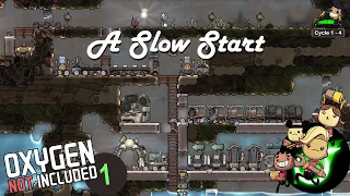 A Slow Grind for Moral - Oxygen Not Included Let's Play: Part 1 Cycle 1-4