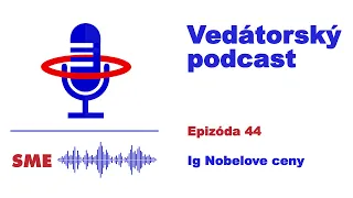 Vedátorský podcast 44 – Ig Nobelove ceny