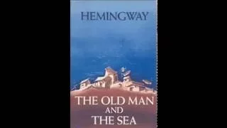 The Old Man and The Sea by Ernest Hemingway