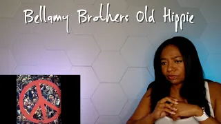 The Bellamy Brothers - Old Hippie REACTION