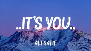 Ali Gatie -..It's You..(Lyrics) | Dua Lipa, Ed Sheeran,... (Mix Lyrics)