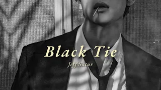 Vietsub | Black Tie - Jeff Satur | Lyrics Video