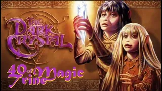 The Dark Crystal - 40 Trine of Magic (Movie Review/Discussion)